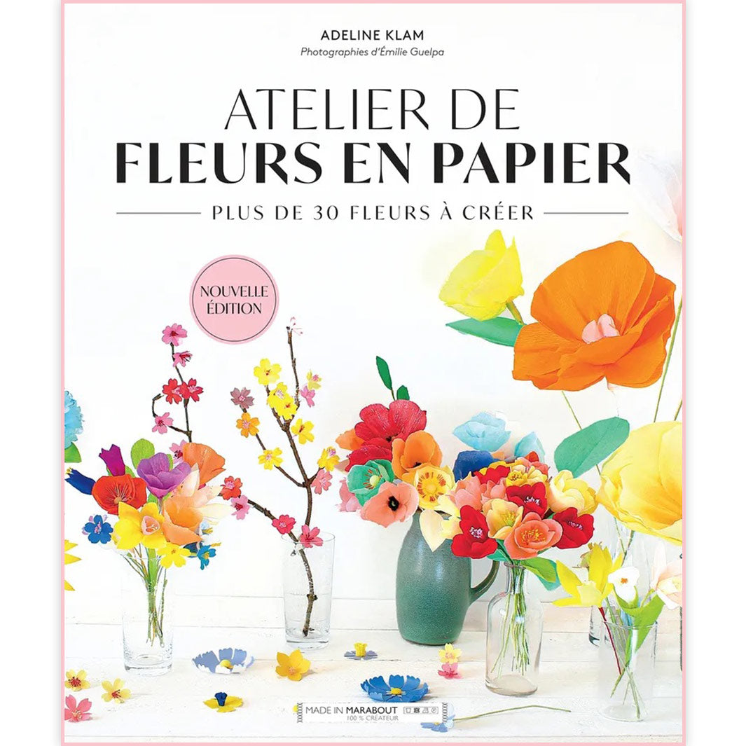 image packshot de la couverture de face du livre « atelier de fleurs en papier » d'adeline klam